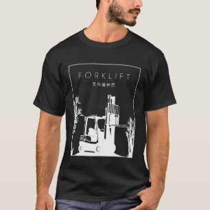 Forklift Chinese Hanzi Lift Truck Pro Forklift Ope T-Shirt