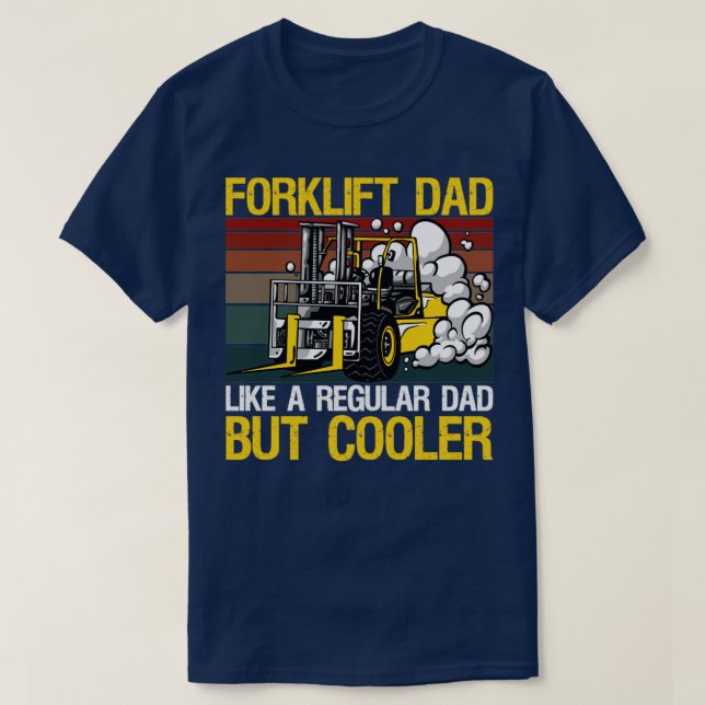 Forklift Dad T-Shirt (Design Front)