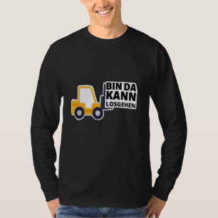 Forklift Driver I'm Ready To Go Funny T-Shirt