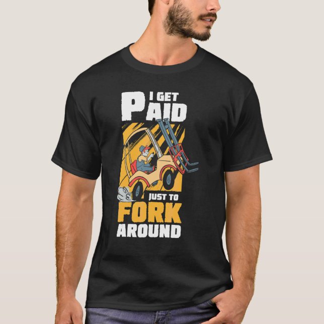 Forklift Driver Logistician Warehouse Worker Wareh T-Shirt (Front)