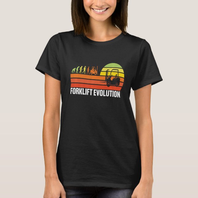 Forklift Evolution Funny Forklift Operator Fork Re T-Shirt (Front)