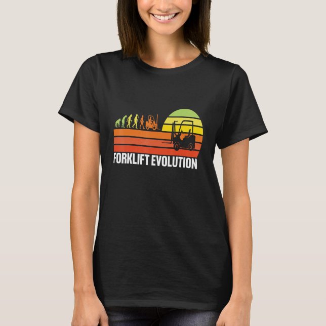 Forklift Evolution Funny Forklift Operator Fork Re T-Shirt (Front)