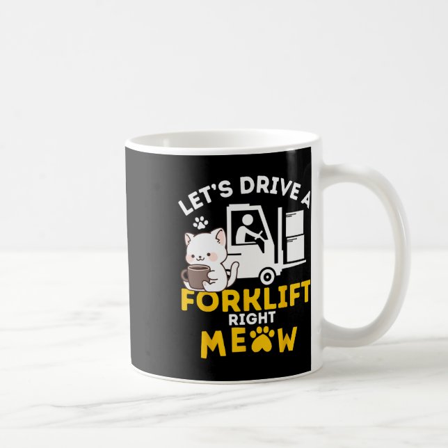 Forklift Operator Cats Amp Certified Forklift Driv Coffee Mug (Right)