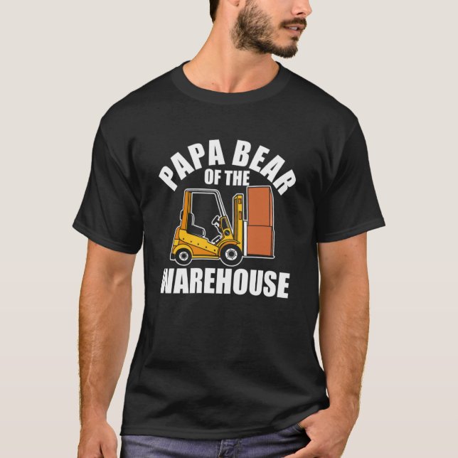 Forklift Operator Dad Truck Driver Bear Warehouse T-Shirt (Front)