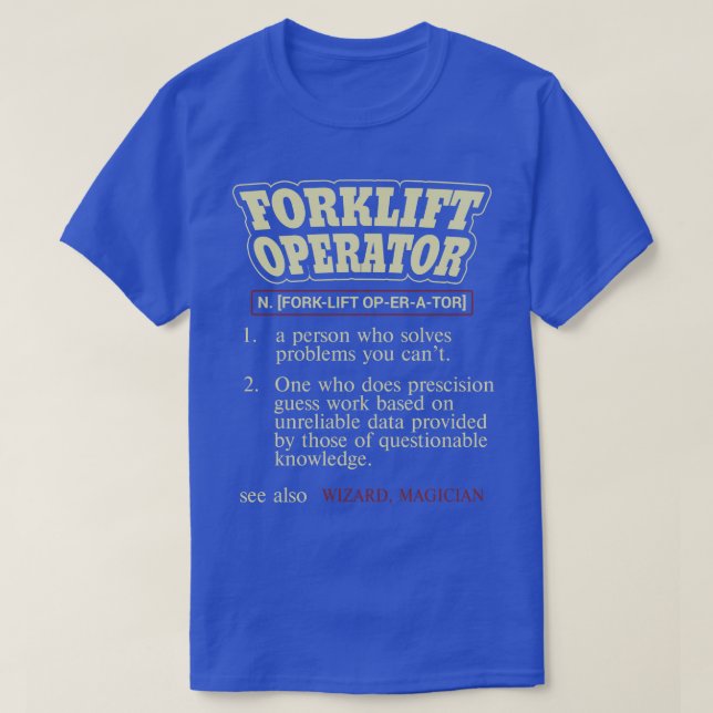 Forklift Operator Definition T-Shirt (Design Front)