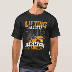 Forklift Operator Lifting Pallets Forklift Driver T-Shirt