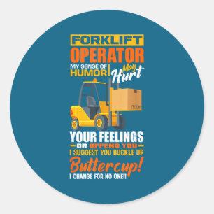 Forklift Operator My Sense Of Humor Funny Forklift Classic Round Sticker