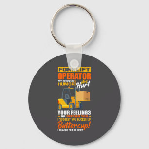 Forklift Operator My Sense Of Humor Funny Forklift Keychain