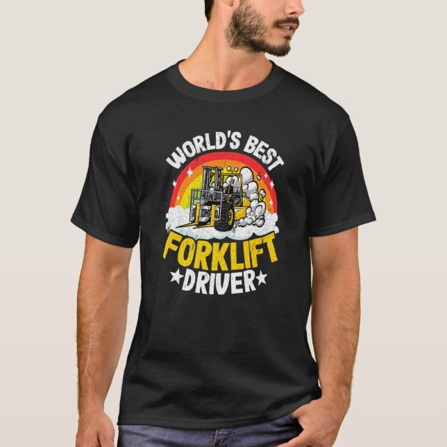 Forklift Operator Rainbow World's Best Forklift Dr T-Shirt (Front)