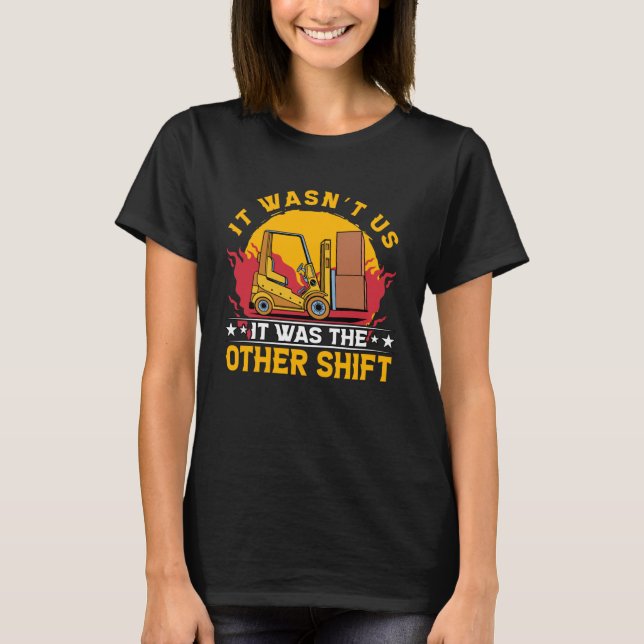 Forklift Operator Warehouseman Pallet Transporter  T-Shirt (Front)