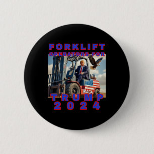 Forklift Operators For Trump 2 Inch Round Button
