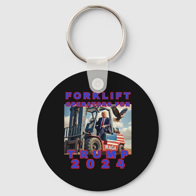 Forklift Operators For Trump  Keychain (Front)