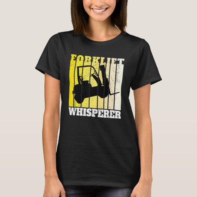 Forklift Whisperer Warehouse Forklift Operator T-Shirt (Front)