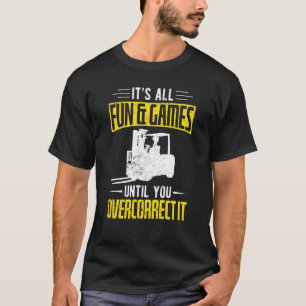 Forklifter Fun And Games T-Shirt