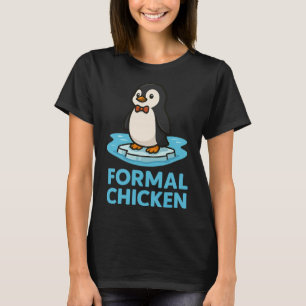 Formal Chicken Funny Penguin On Ice Animal Joke Pu T-Shirt