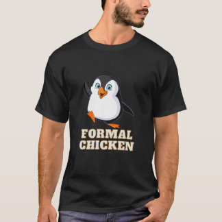 Formal Chicken T-Shirt (Penguin)