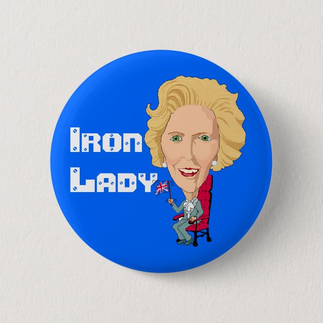 Former British Prime Minister Iron Lady THATCHER 2 Inch Round Button (Front)