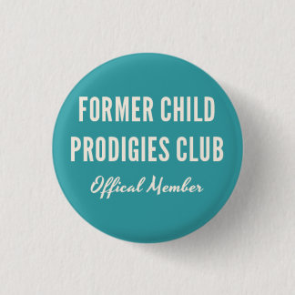 Former Child Prodigies Club Pin