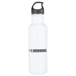 Formula Math Mathematical 1 = 0.999999999…. 710 Ml Water Bottle
