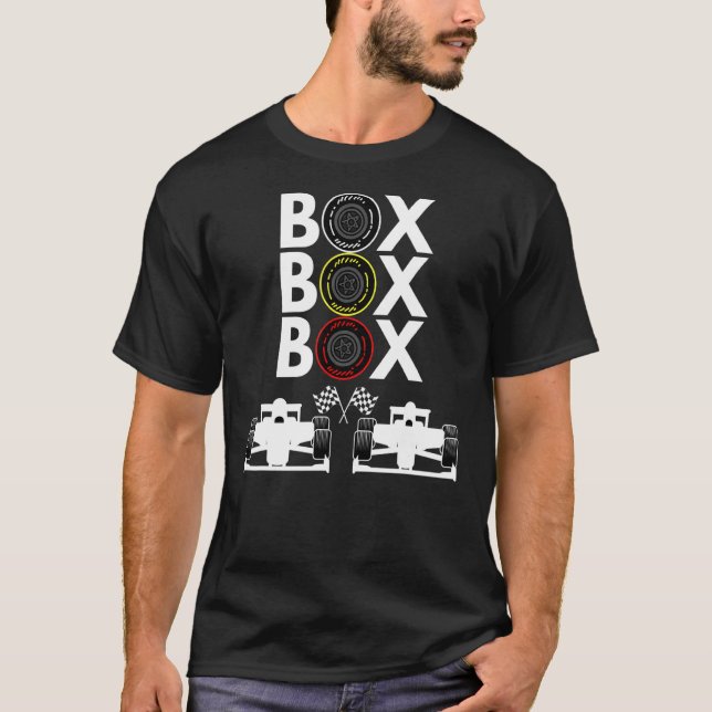 Formula Racing Car Box Box Box Radio Call To Pitbo T-Shirt (Front)