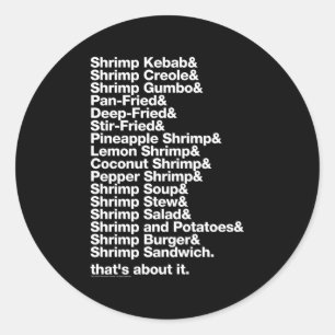Forrest Gump Shrimp Classic Round Sticker