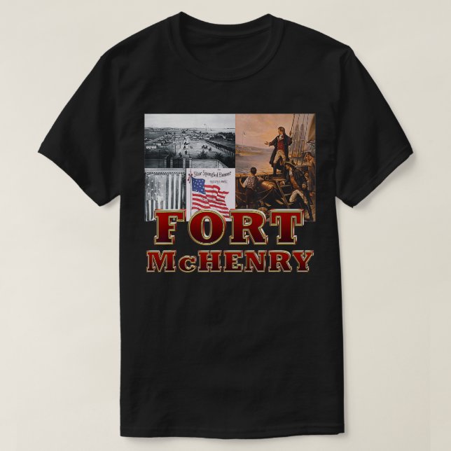 Fort McHenry  T-Shirt (Design Front)