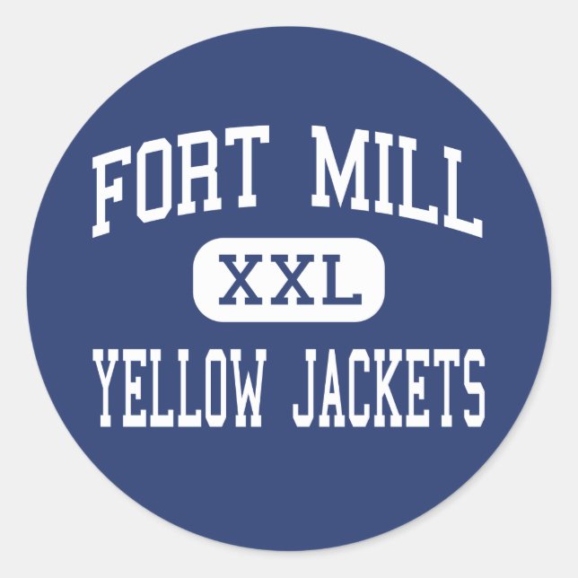 Fort Mill - Yellow Jackets - High - Fort Mill Classic Round Sticker (Front)