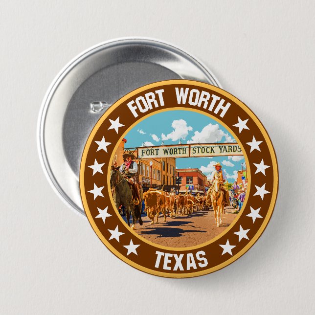 Fort Worth                                         3 Inch Round Button (Front & Back)