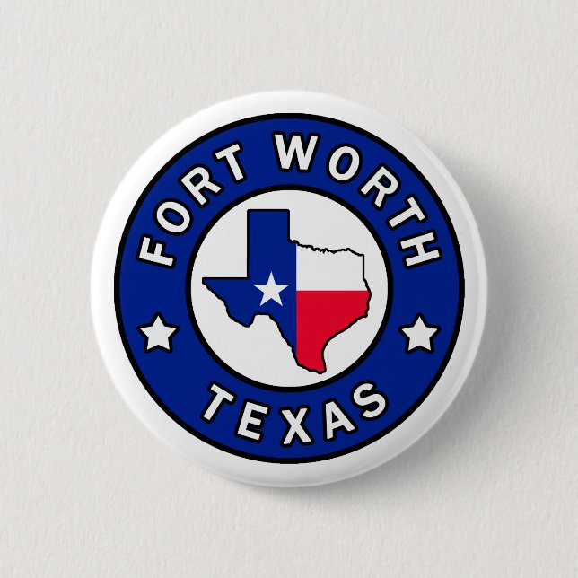 Fort Worth Texas 2 Inch Round Button (Front)