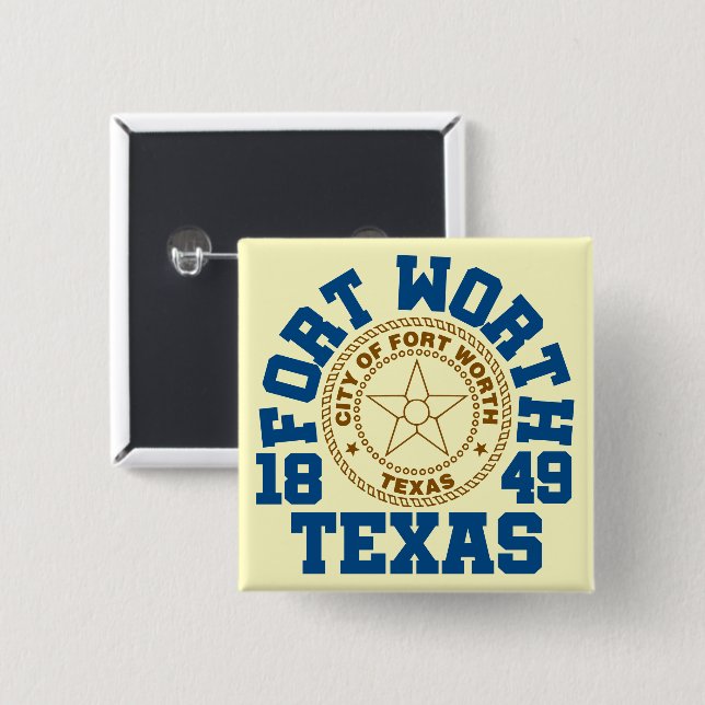 Fort Worth,Texas 2 Inch Square Button (Front & Back)