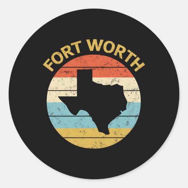 Fort Worth Texas Classic Round Sticker (Front)