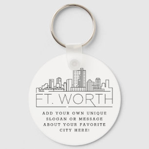 Fort Worth, Texas Stylized Skyline   Custom Slogan Keychain