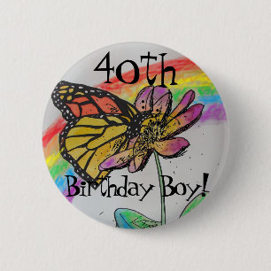 Fortieth Birthday Boy Men Rainbow Monarch Badge 2 Inch Round Button