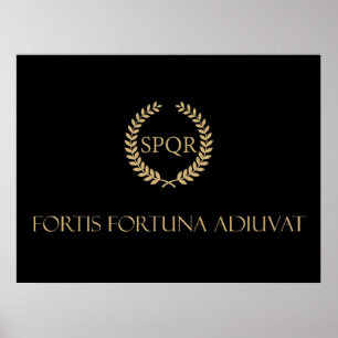 Fortis Fortuna Adiuvat - Fortune Favors The Brave Poster