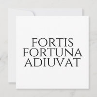 Fortis Fortuna Adiuvat