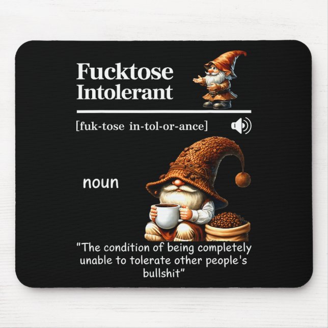 Fortose Intolerant Definition Funny Gnome Coffee  Mouse Pad (Front)