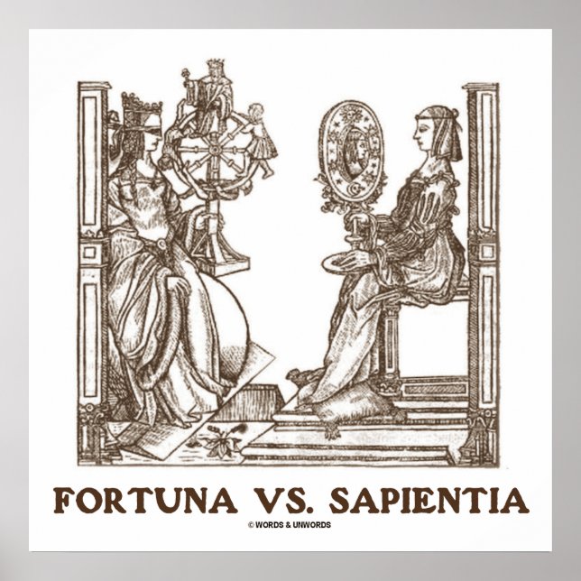 Fortuna vs Sapientia (16th Century Wood Engraving) Poster (Front)