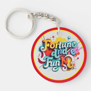 "Fortune and Fun" Keychain