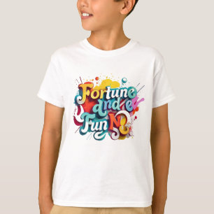 "Fortune and Fun" T-Shirt