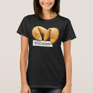 Fortune Cookie Saying Chinese Food Takeout 009 T-Shirt