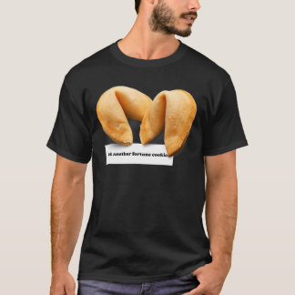 Fortune Cookie Saying Chinese Food Takeout 011 T-Shirt