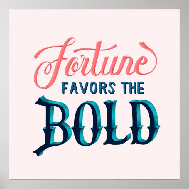 Fortune Favors The Bold Poster (Front)