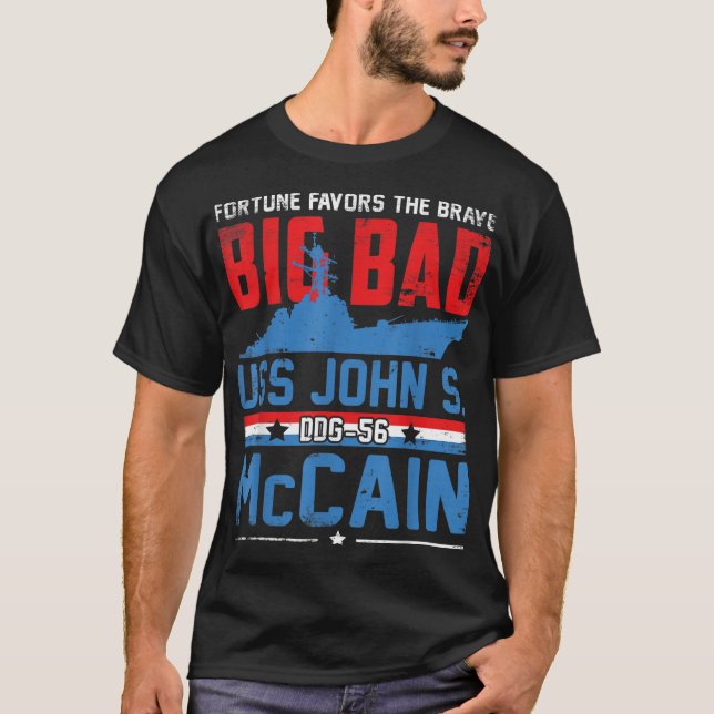 Fortune Favours the Brave DDG56 USS John McCain  T-Shirt (Front)