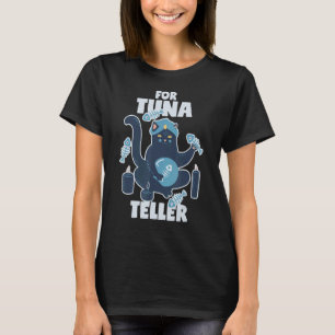 Fortune Teller Cat With Tuna Fortunateller Pun T-Shirt