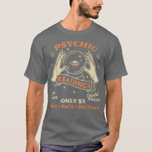 Fortune Teller Psychic Readings Tarot Crystal Ball T-Shirt
