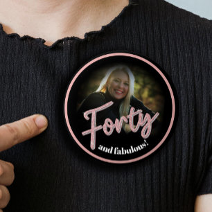 Forty 40th Birthday photo script rose pink custom 1 Inch Round Button