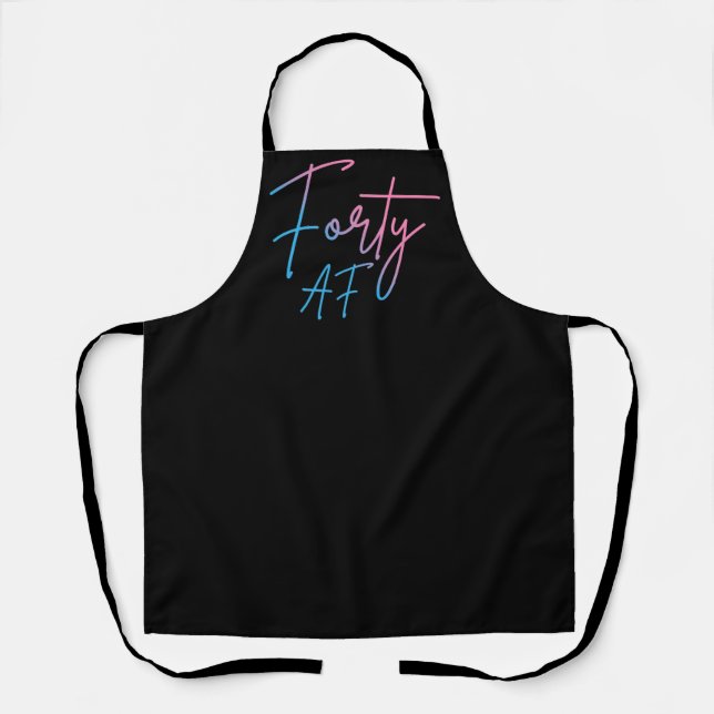 Forty AF II - Birthday Gift Apron (Front)