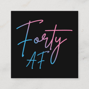 Forty AF II - Birthday Gift Calling Card