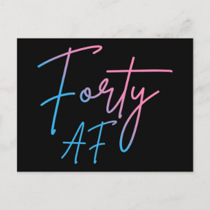 Forty AF II - Birthday Gift Postcard