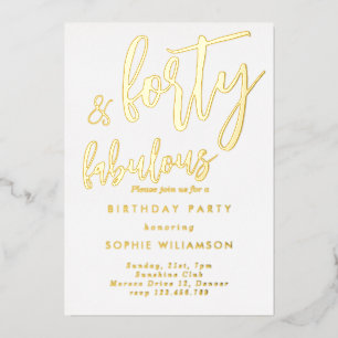 Forty and fabulous gold foiled birthday 